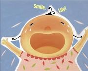 Cover of: Smile, Lily!