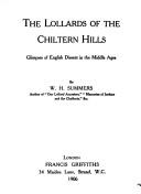 The Lollards of the Chiltern Hills by Summers, W. H.