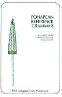 Ponapean reference grammar by Kenneth L. Rehg