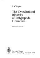 The cytochemicalbioassay of polypeptide hormones by J. Chayen