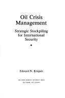 Cover of: Oil crisis management by Edward N. Krapels