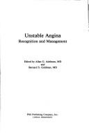 Cover of: Unstable angina : a rational approach to its recognition and management