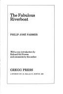 Cover of: The fabulous riverboat by Philip José Farmer
