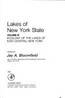 Ecology of the lakes of east-central New York by Jay A. Bloomfield