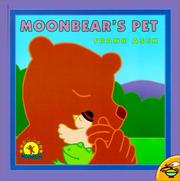 Cover of: Moonbear's Pet by Frank Asch, Frank Asch