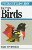A field guide to the birds by Roger Tory Peterson