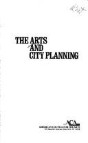 Cover of: The Arts and city planning: proceedings fromthe San Antonio conference.