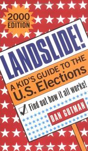 Cover of: Landslide!: A Kids Guide To The U S Elections 2000 Edition