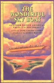 Cover of: The wonderful sky boat: and other Native American tales of the Southeast