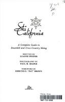 Cover of: Ski California: a complete guide to downhill and cross-country skiing