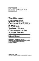 Cover of: The women's movement in community politics in the U.S: the role of local commissions on the status of women