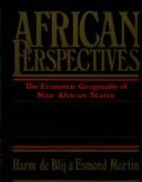 Cover of: African perspectives by assembled and organized by Harm de Blij, Esmond Martin ; assisted by Ali Memon. --