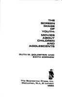 Cover of: The screen image of youth by Ruth M. Goldstein