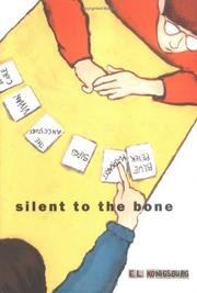 Silent to the bone by E. L. Konigsburg