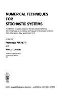 Cover of: Numerical techniques for stochastic systems: a collection of papers based on the lectures presented at the Conference on Numerical Techniques for Stochastic Systems, held at Gargnano, Italy, September 1979