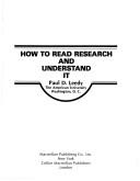 Cover of: How to read research and understand it by Paul D. Leedy