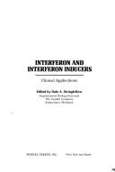 Cover of: Interferon and interferon inducers, clinical applications by edited by Dale A. Stringfellow.