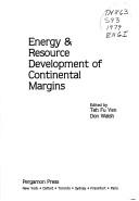 Cover of: Energy and resource development of continental margins