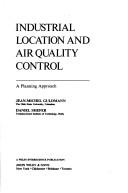 Industrial location and air quality control by Jean-Michel Guldmann