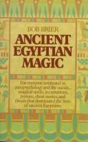 Cover of: Ancient Egyptian magic by Bob Brier