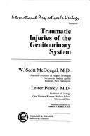 Cover of: Traumatic injuries of the genitourinary system by W. Scott McDougal