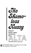 Cover of: The shameless hussy: selected stories, essays, and poetry