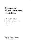 Cover of: The process of patient teaching in nursing by Barbara Klug Redman, Barbara Klug Redman