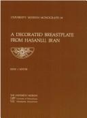 Cover of: decorated breastplate from Hasanlu, Iran: type, style, and context of an equestrian ornament