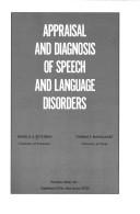 Appraisal and diagnosis of speech and language disorders by Peterson, Harold A.