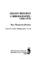 Cover of: Lillian Hellman, a bibliography, 1926-1978