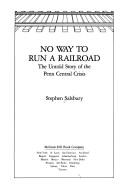 No way to run a railroad by Stephen Salsbury