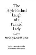 Cover of: The high-pitched laugh of a painted lady: stories