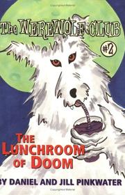 Cover of: The Lunchroom of Doom  by Daniel Manus Pinkwater