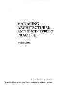 Managing architectural and engineering practice by Weld Coxe