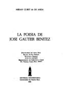 La poesía de José Gautier Benítez by Miriam Curet de De Anda