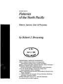 Cover of: Fisheries of the North Pacific: history, species gear & processes