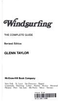 Cover of: Windsurfing: the complete guide