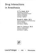 Drug interactions in anesthesia by Ronald D. Miller