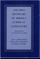 Cover of: Columbia dictionary of modern European literature by Jean-Albert Bédé and William B. Edgerton, general editors.