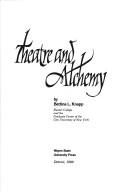 Cover of: Theatre and alchemy