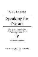 Cover of: Speaking for nature: how literary naturalists from Henry Thoreau to Rachel Carson have shaped America