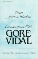 Cover of: Views from a window by Gore Vidal