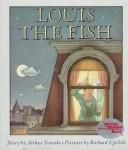 Cover of: Louis the fish by Arthur Yorinks