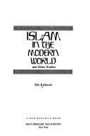 Cover of: Islam in the modern world and other studies by Elie Kedourie