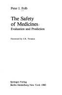 Cover of: The safety of medicines, evaluation and prediction