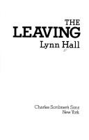 Cover of: The leaving by Lynn Hall