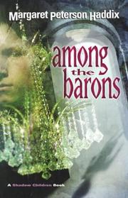 Cover of: Among the Barons by Margaret Peterson Haddix, Margaret Peterson Haddix