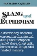 Cover of: Slang and euphemism by Richard A. Spears