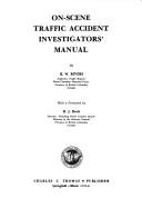 Cover of: On-scene traffic accident investigators' manual