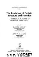 Cover of: The Evolution of protein structure and function by edited by David S. Sigman, Mary A.B. Brazier.